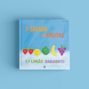 Capa do livro A salada de frutas e o limão rabugento