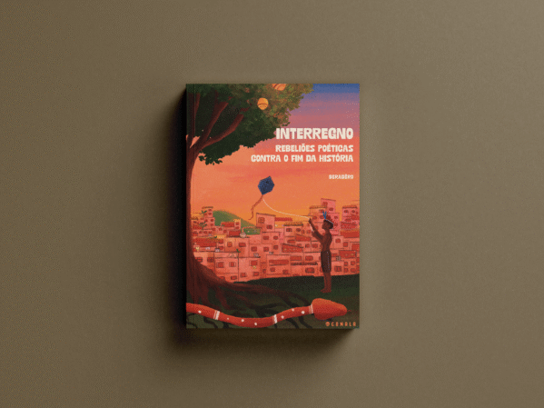 [pré-venda] Interregno : Rebeliões Poéticas Contra o Fim da História