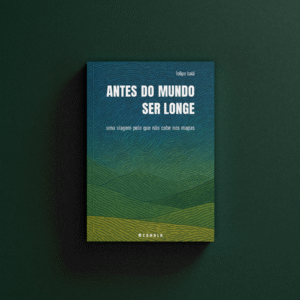 Capa - antes do mundo ser longe